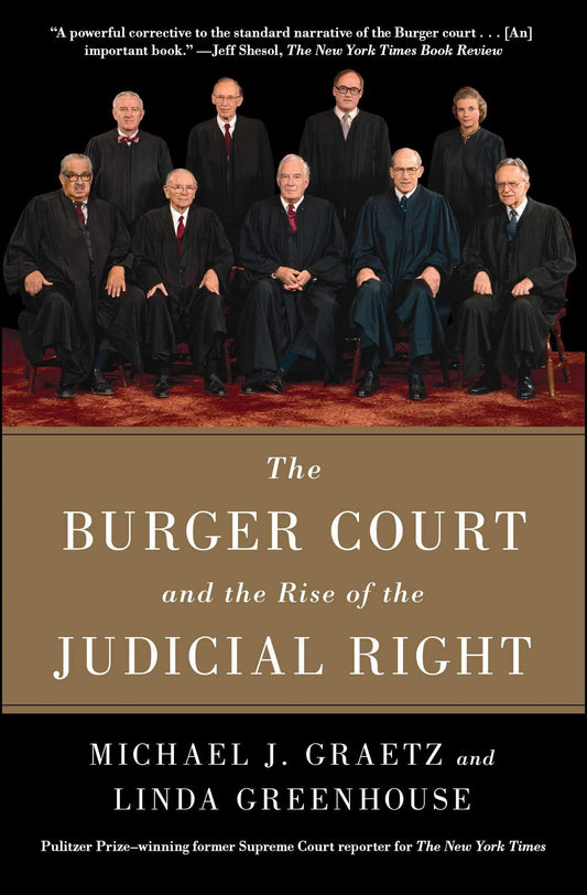 The Burger Court and the Rise of the Judicial Right - 7618