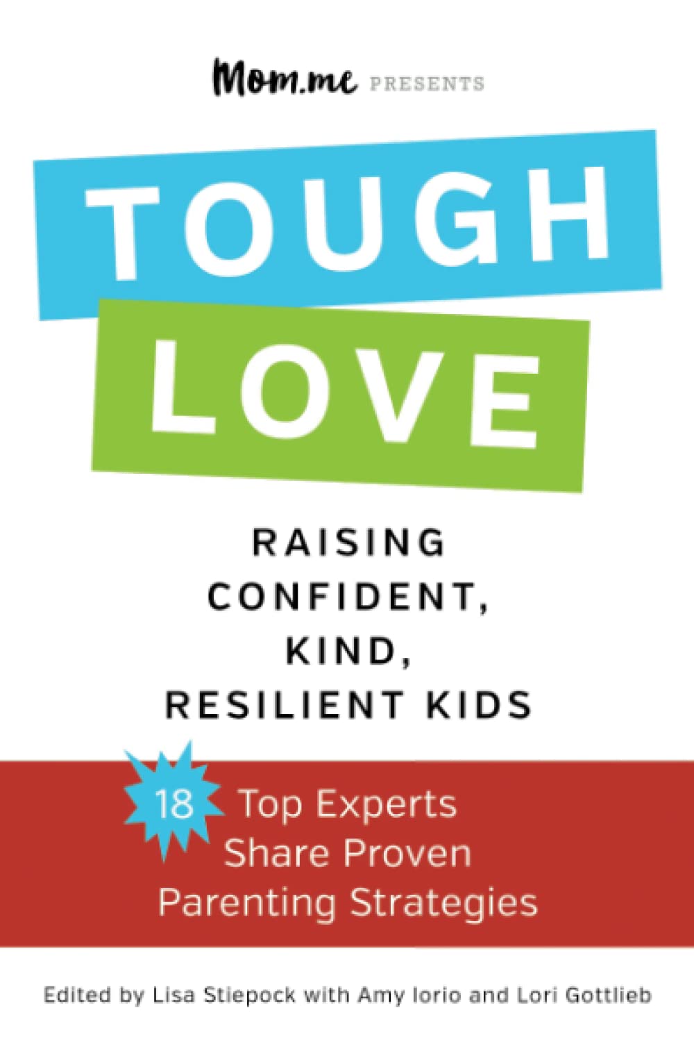 toughLOVE: Raising Confident, Kind, Resilient Kids