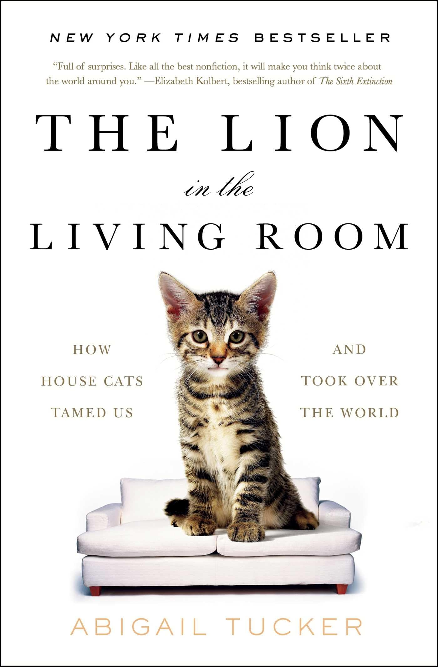 The Lion in the Living Room: How House Cats Tamed Us and Took Over the World (A Gift for Cat Lovers) - 654