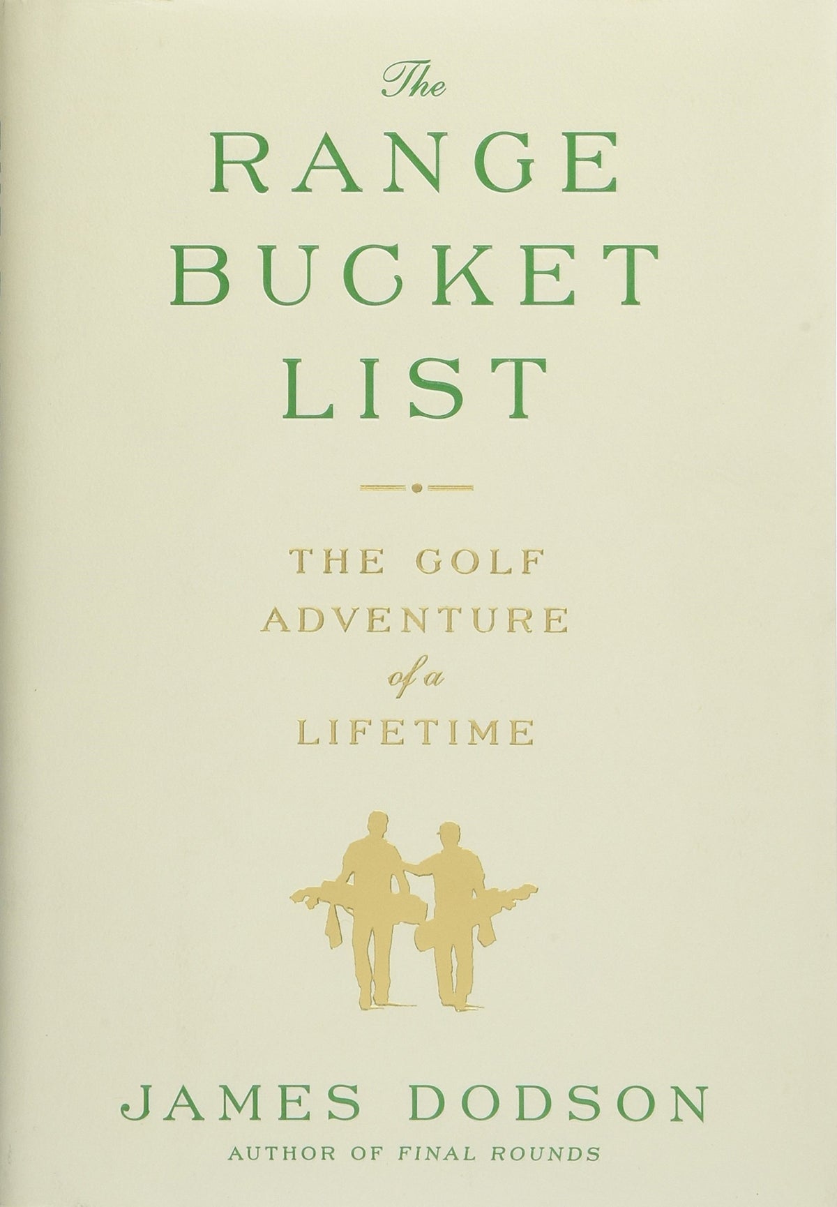 The Range Bucket List: The Golf Adventure of a Lifetime
