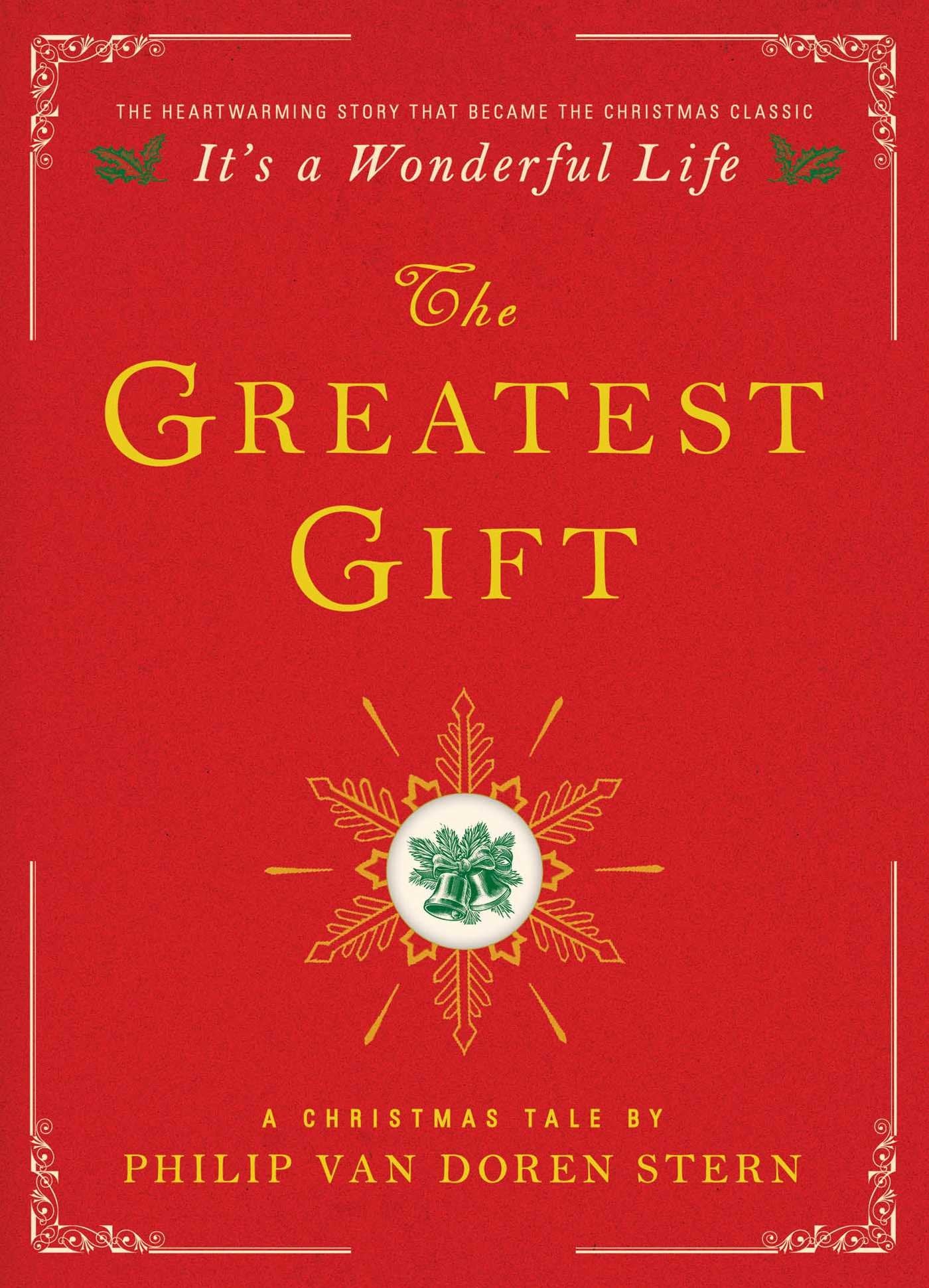 The Greatest Gift: A Christmas Tale - 9943