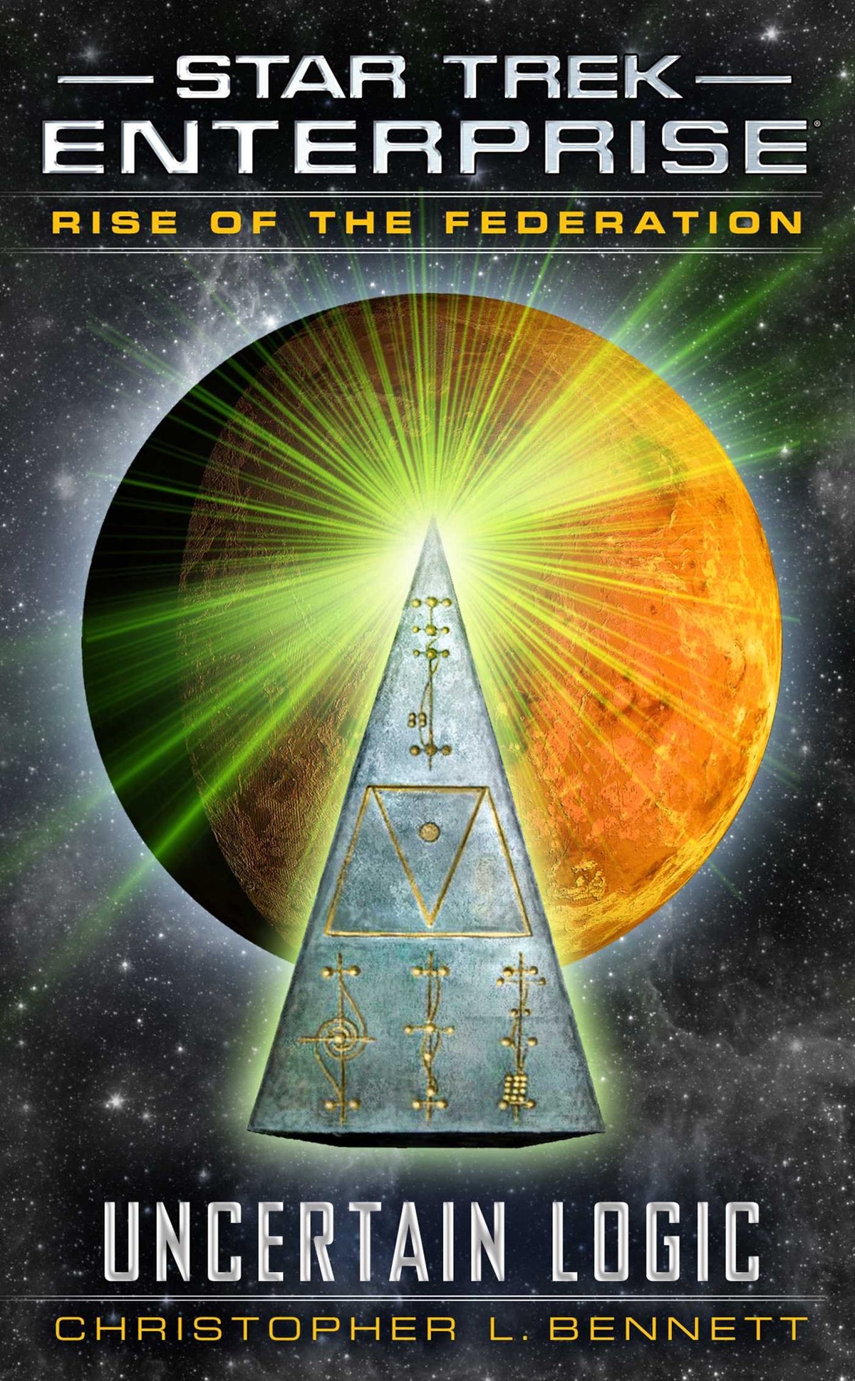 Rise of the Federation: Uncertain Logic (Star Trek: Enterprise)