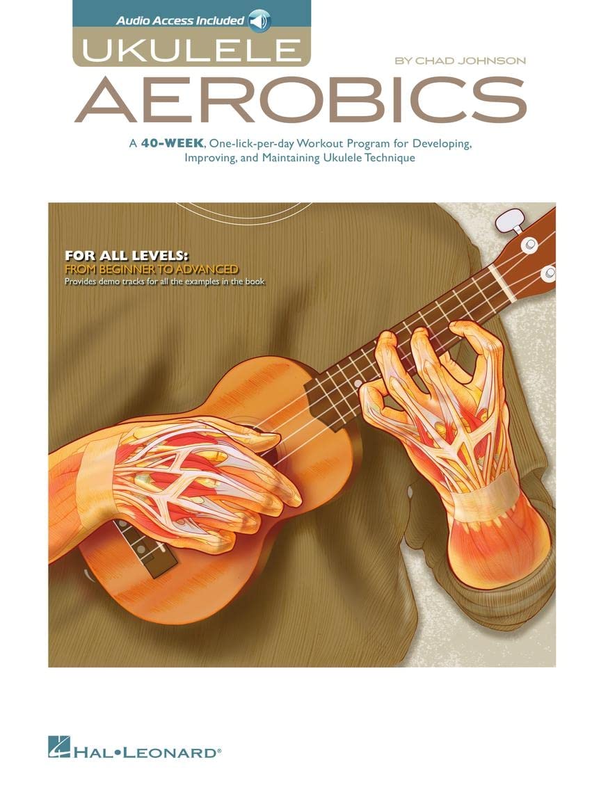 Ukulele Aerobics for All Levels Beginner to Advanced | 40-Week Practice Program with Online Audio | Hal Leonard Ukulele Book for Technique Fingerstyle Strumming and More