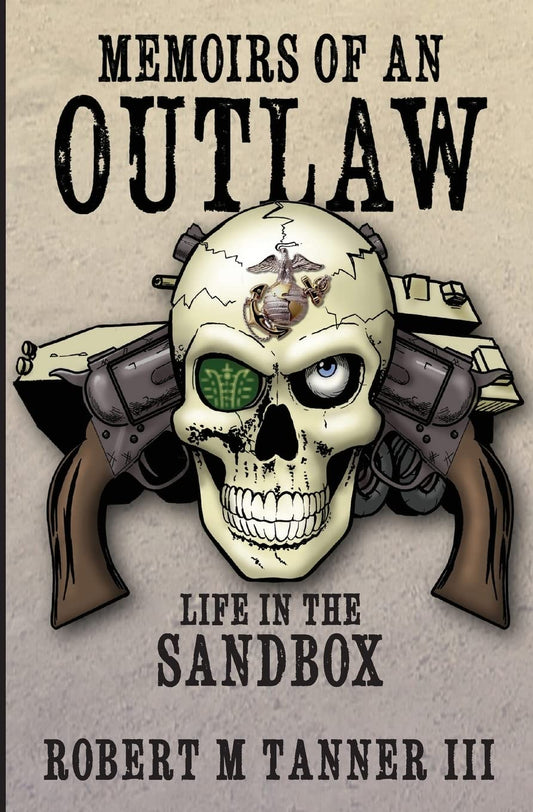 Memoirs of an Outlaw: Life in the Sandbox - 7094