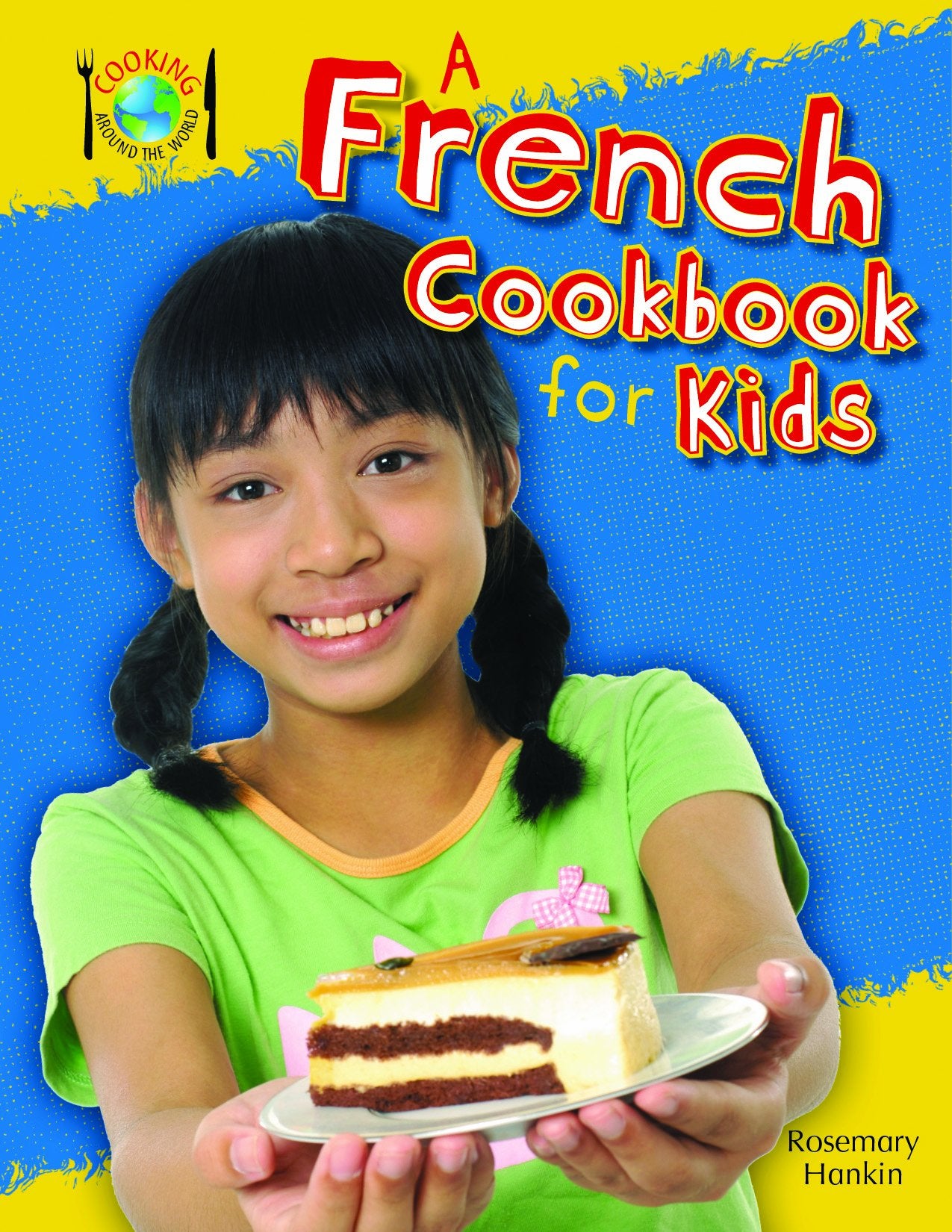 A French Cookbook for Kids (Cooking Around the World) - 7041