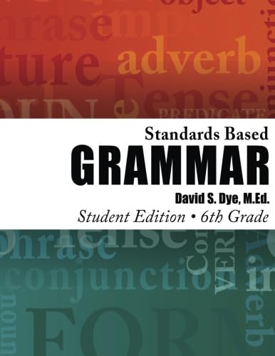 Standards Based Grammar: Grade 6: Student Edition - 9387