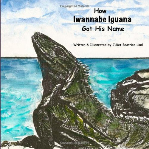 How Iwannabe Iguana Got His Name