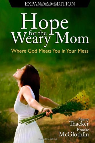 Hope for the Weary Mom: weary mom