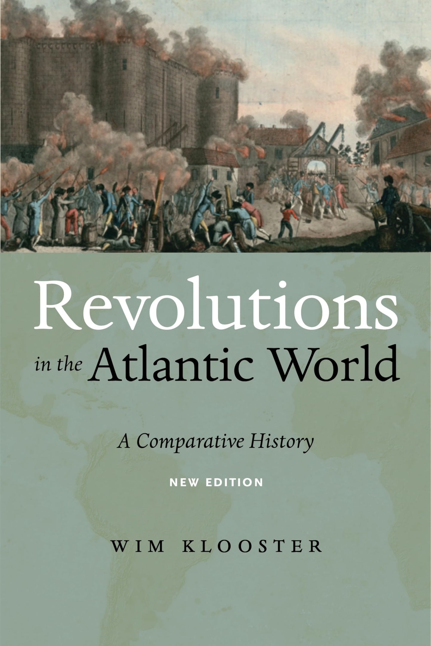 Revolutions in the Atlantic World, New Edition: A Comparative History - 9694
