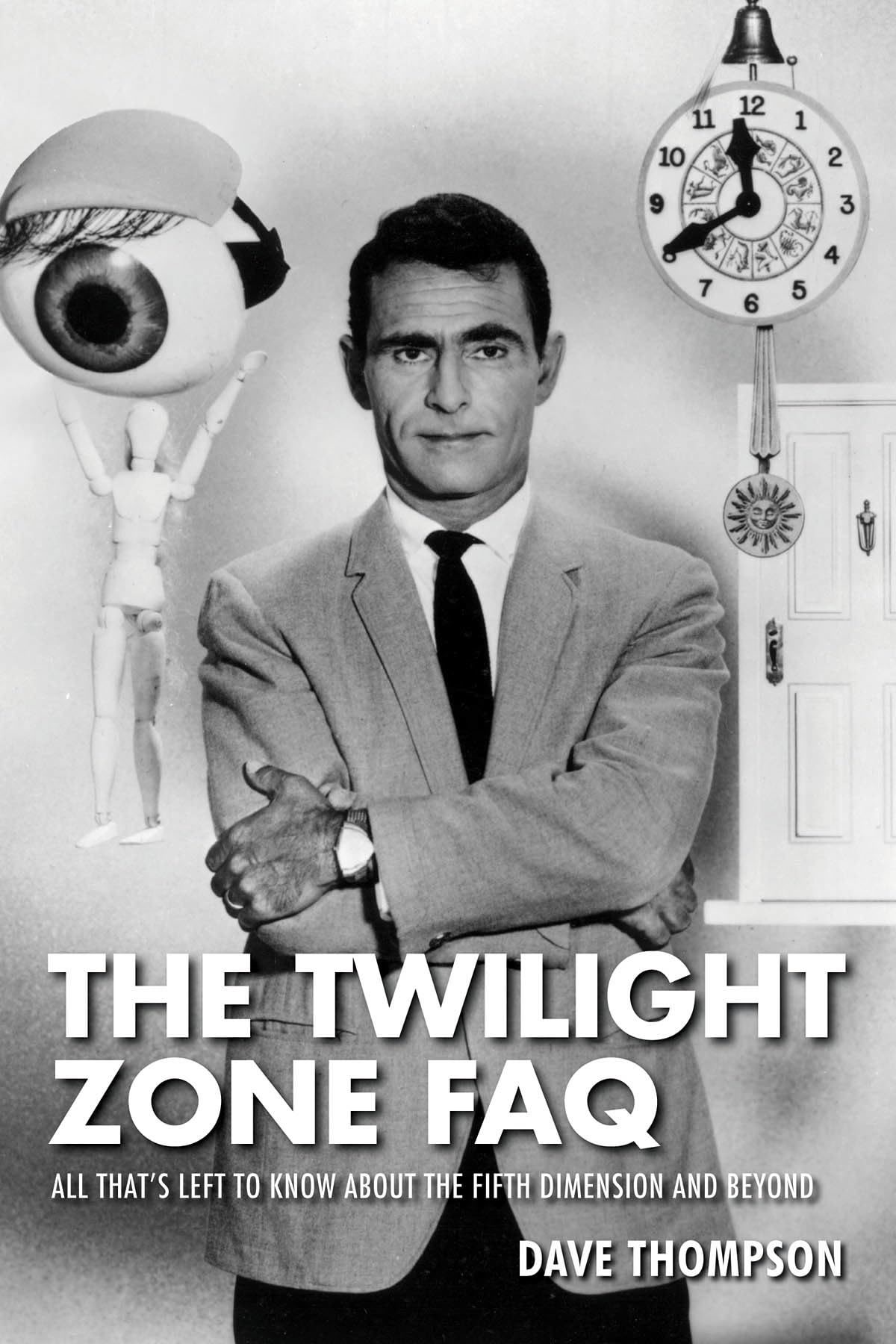 The Twilight Zone FAQ: All That's Left to Know About the Fifth Dimension and Beyond