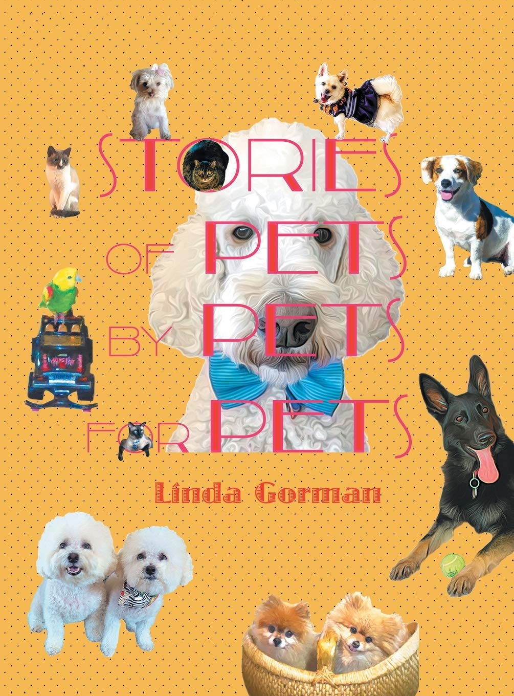 Stories of Pets by Pets for Pets - 4615