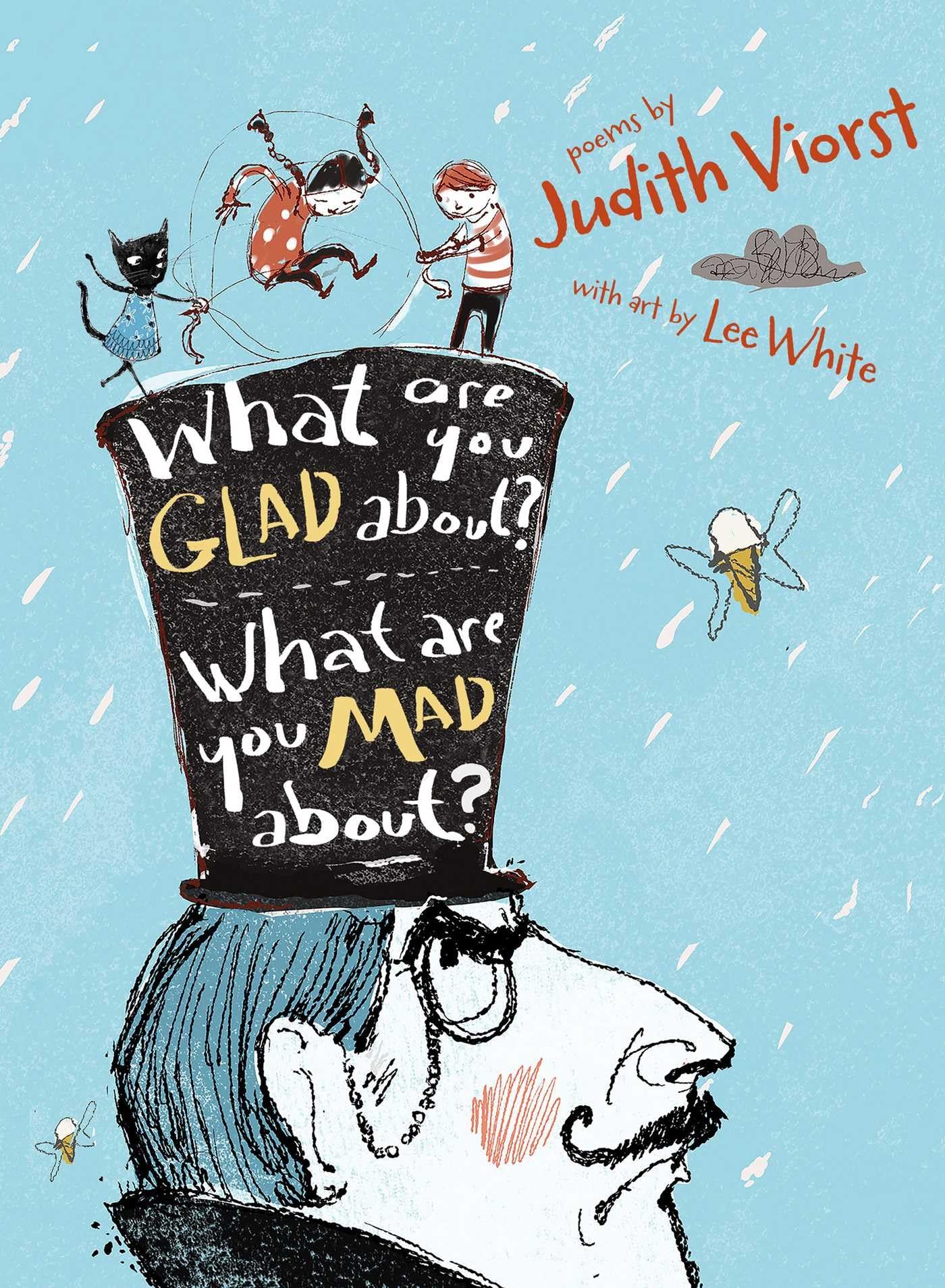 What Are You Glad About? What Are You Mad About?: Poems for When a Person Needs a Poem - 6528