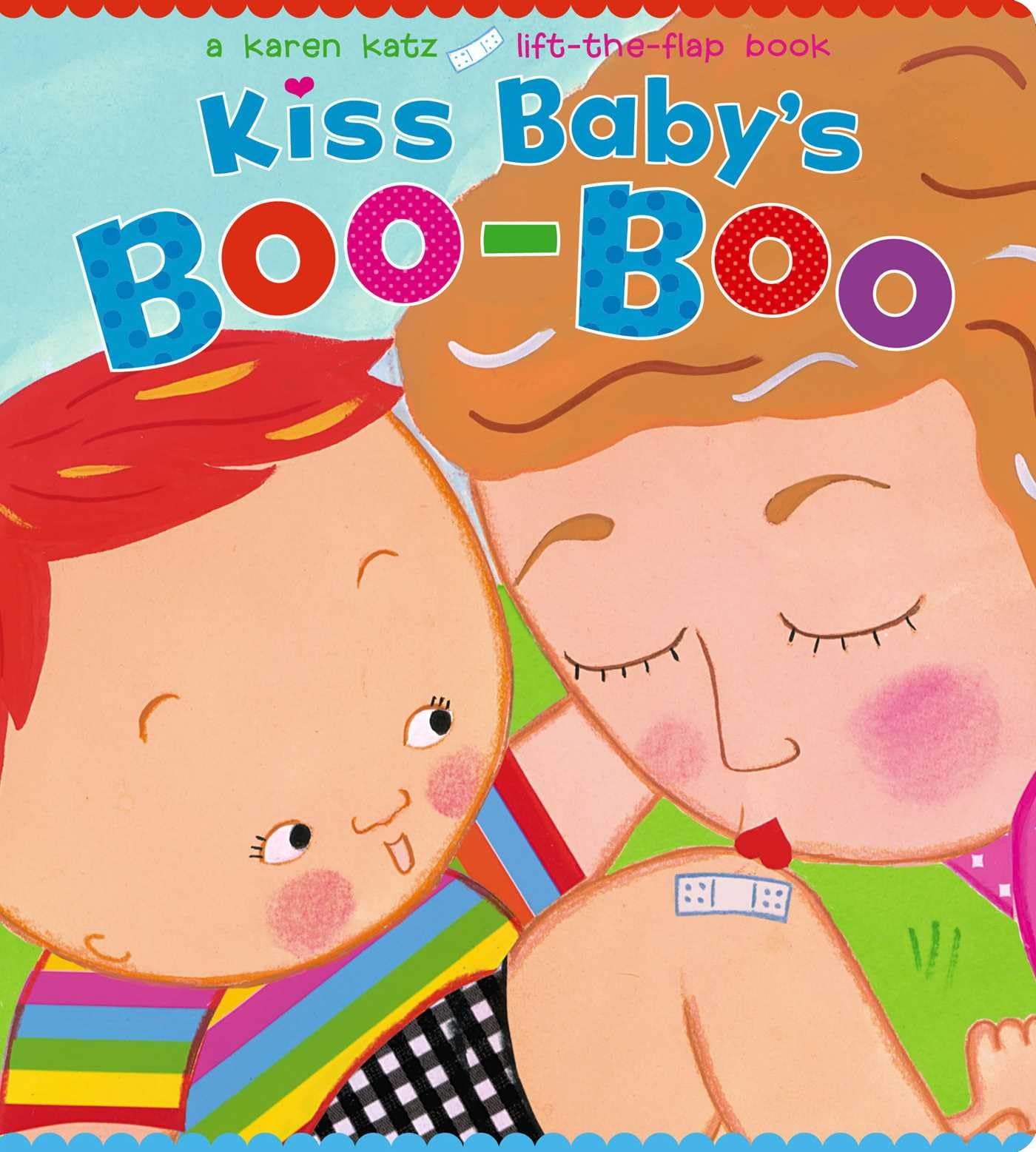 Kiss Baby's Boo-Boo: A Karen Katz Lift-the-Flap Book (Karen Katz Lift-the-Flap Books) - 8641
