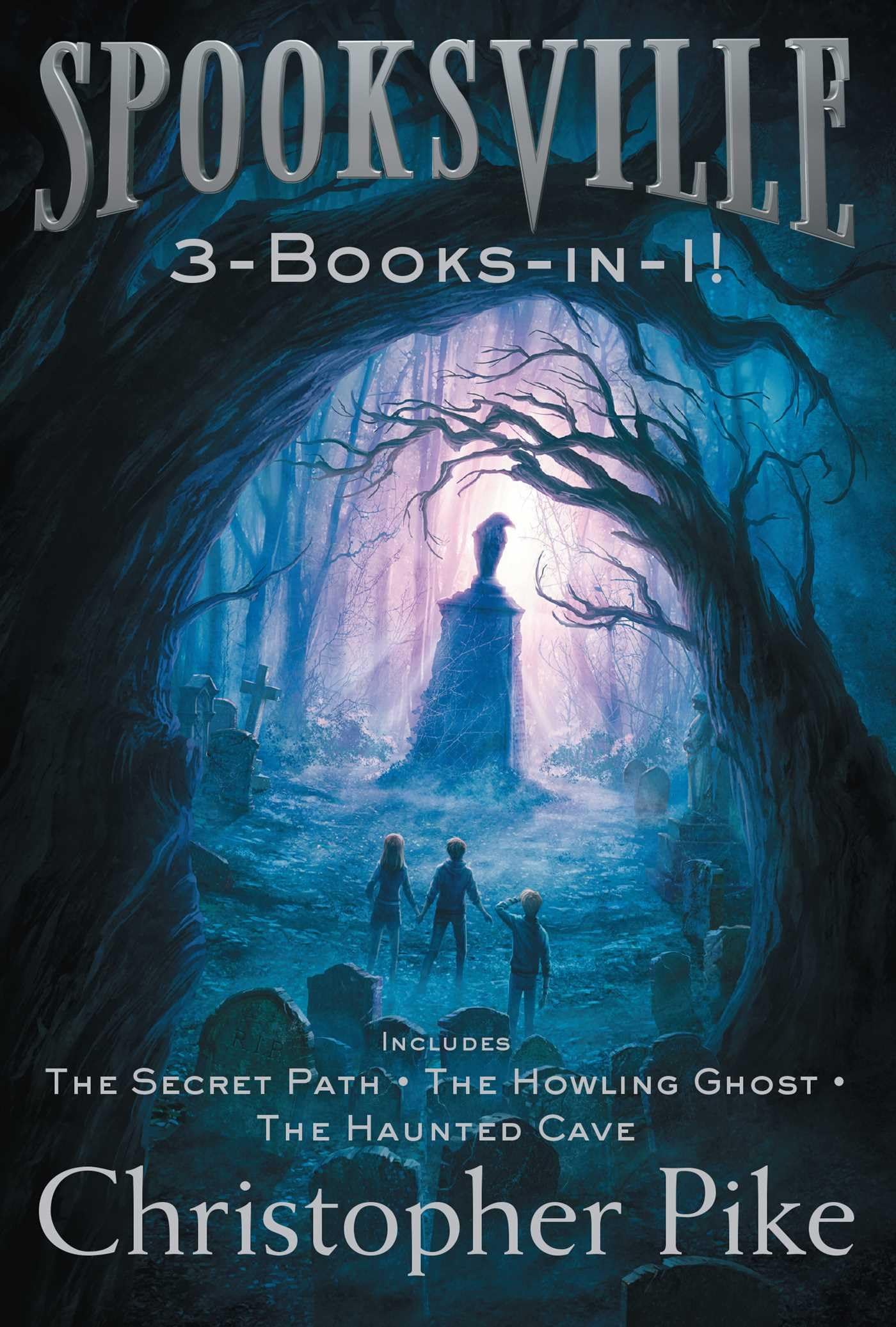 Spooksville 3-Books-in-1!: The Secret Path; The Howling Ghost; The Haunted Cave