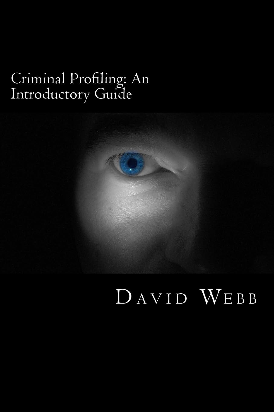 Criminal Profiling: An Introductory Guide - 9787