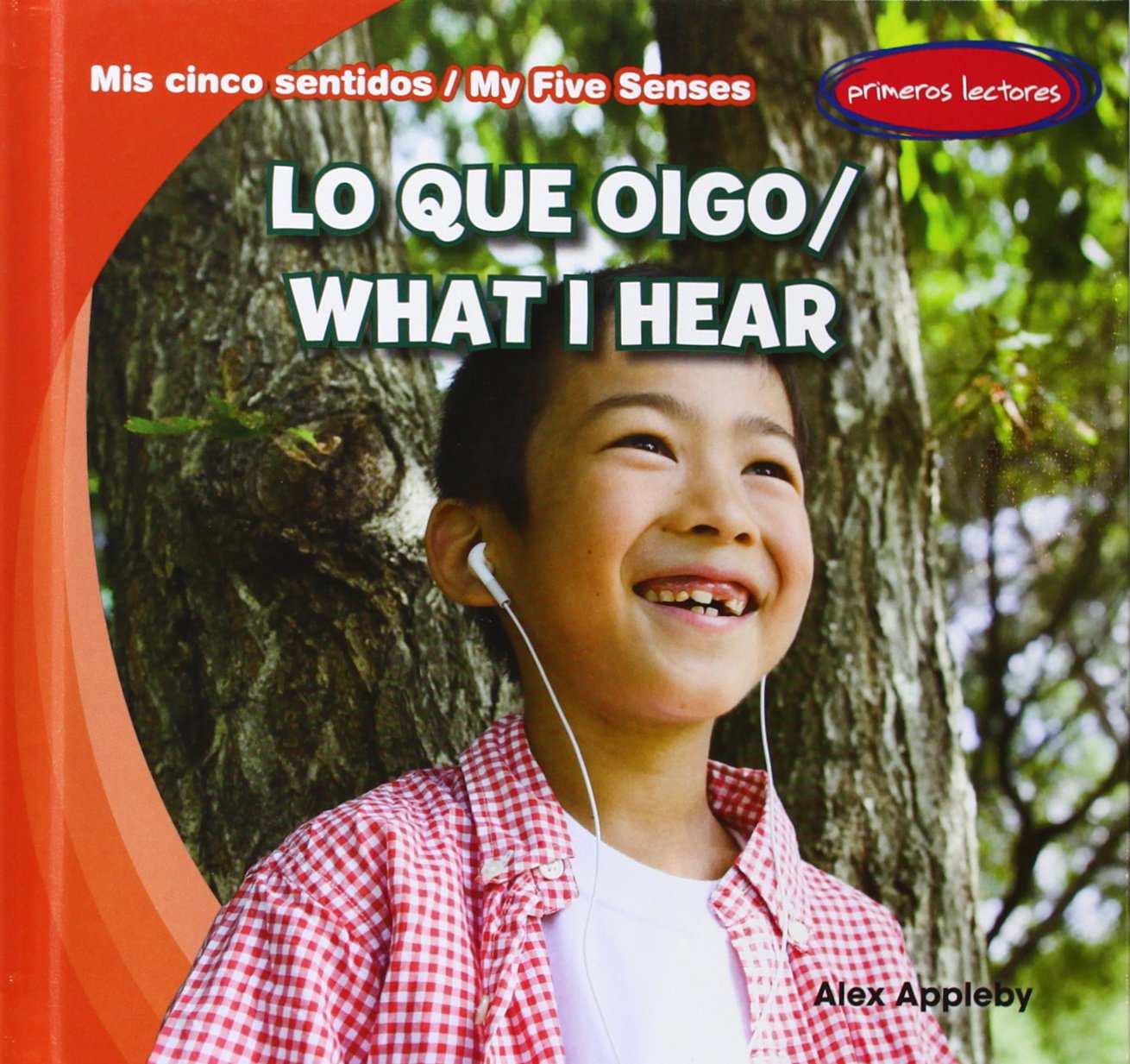 Lo que oigo / What I Hear (Mis cinco sentidos / My Five Senses, 2) (English and Spanish Edition) - 1972
