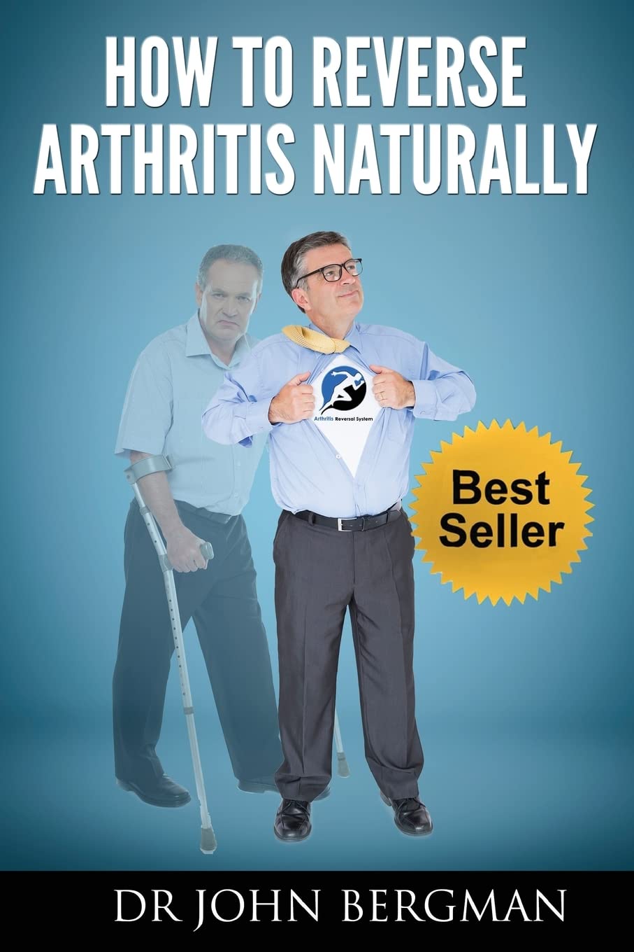 How to Reverse Arthritis Naturally