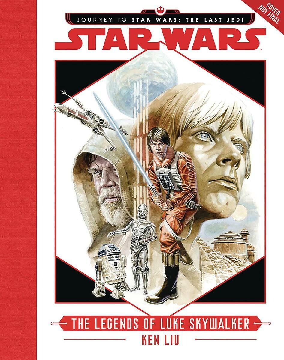 Journey to Star Wars: The Last Jedi The Legends of Luke Skywalker