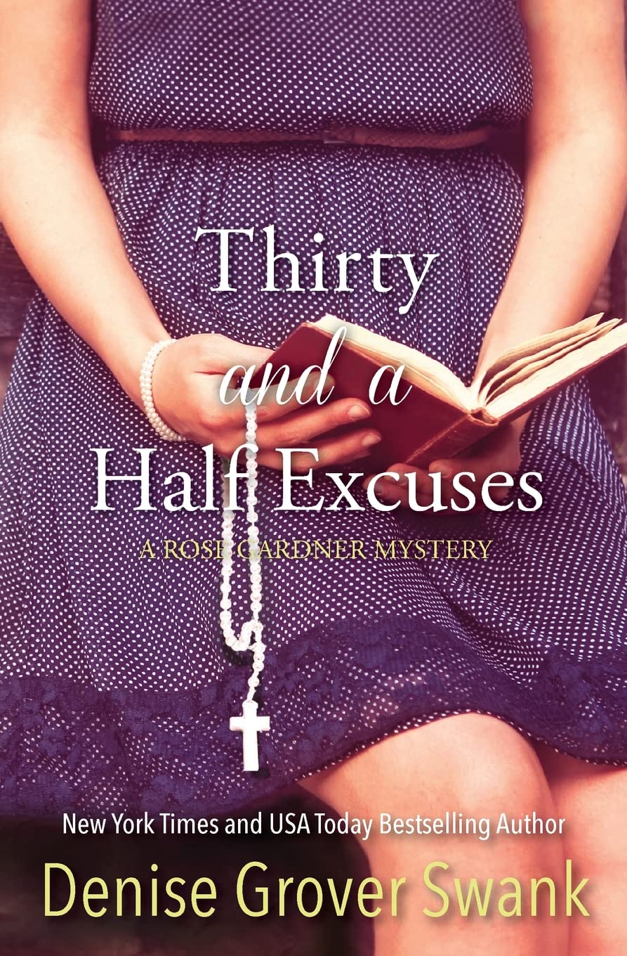 Thirty and a Half Excuses: Rose Gardner Mystery (Rose Gardner Mysteries)
