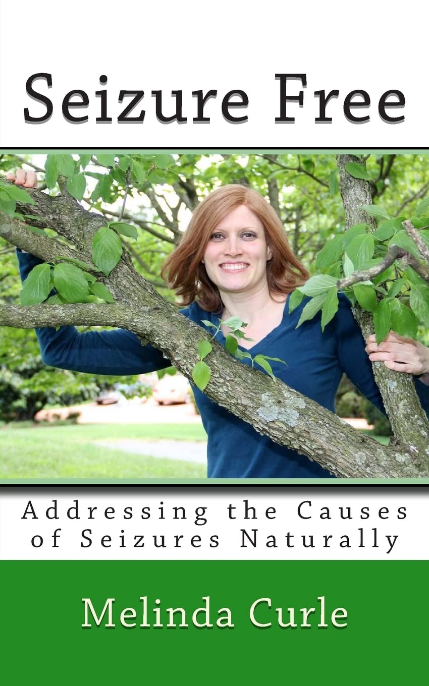 Seizure Free: Addressing the Causes of Seizures Naturally