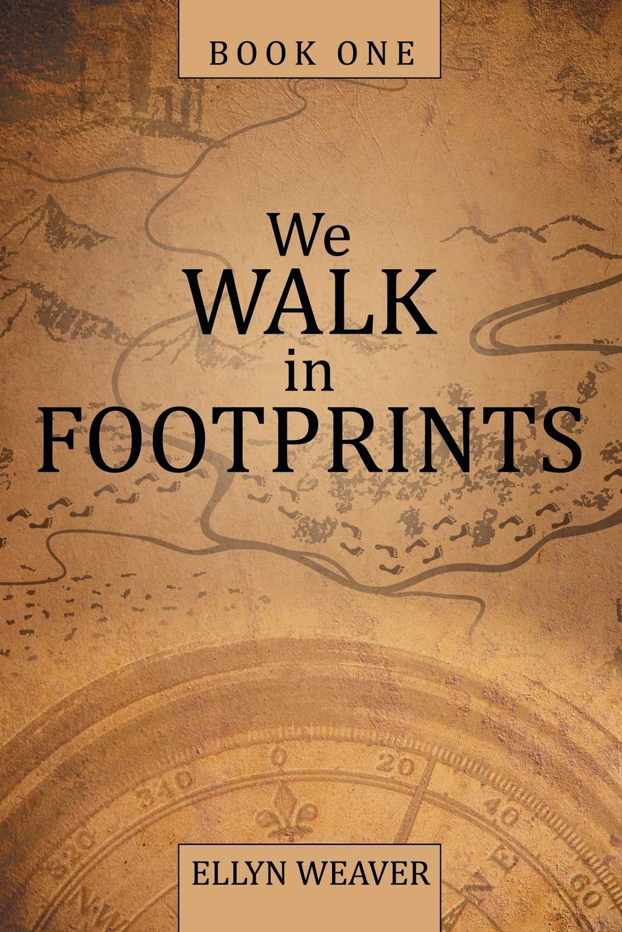 We Walk in Footprints: Book One