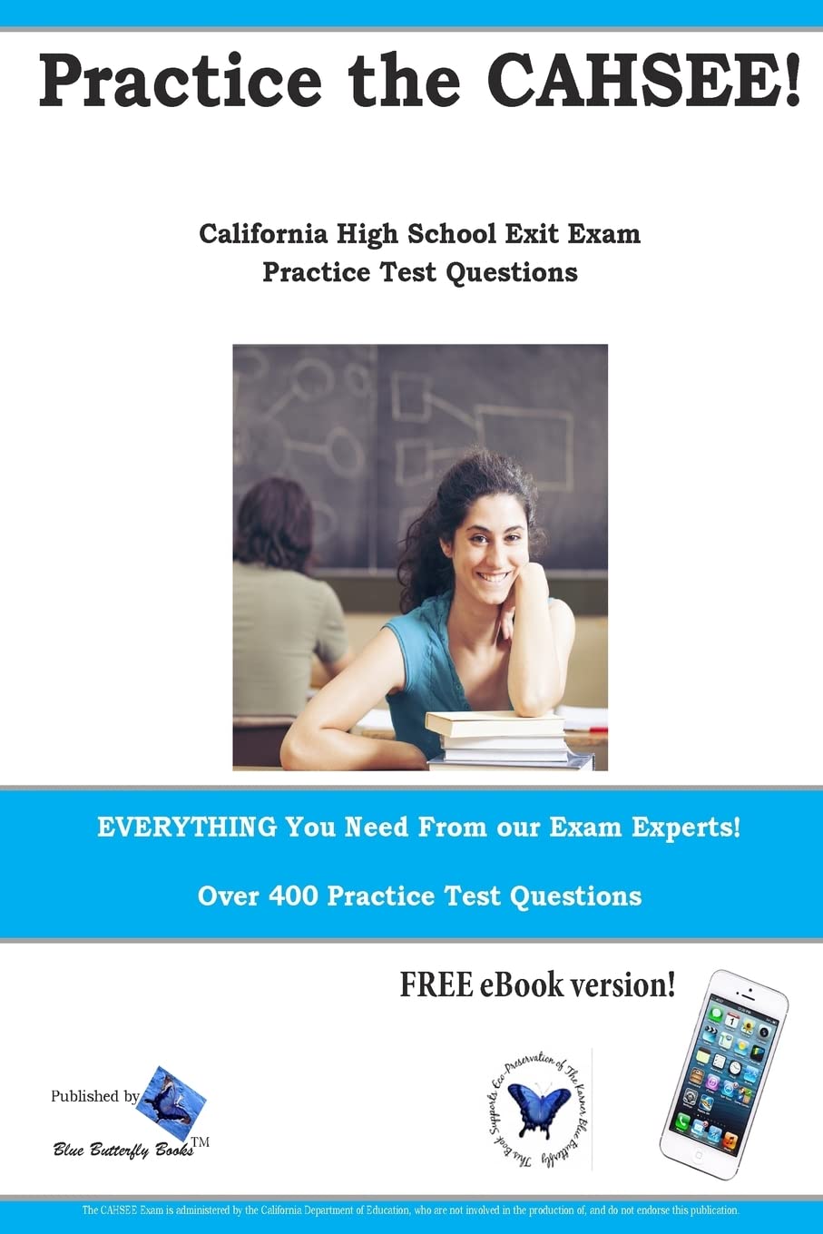 Practice the CAHSEE: California High School Exit Exam practice test questions - 3458