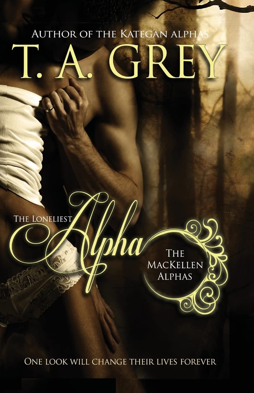 The Loneliest Alpha (The MacKellen Alphas)