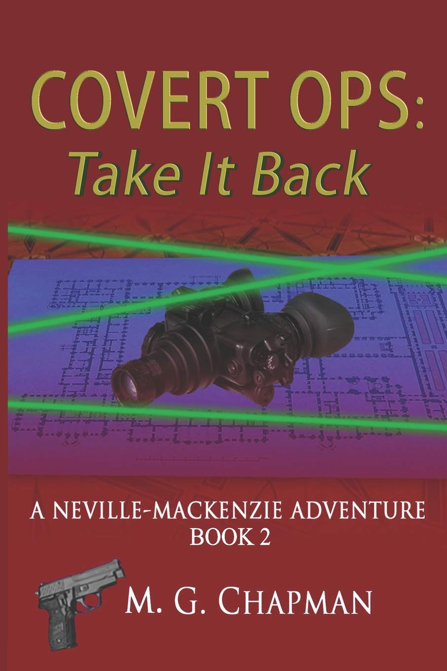 Covert Ops: Take It Back: A Neville-Mackenzie Adventure