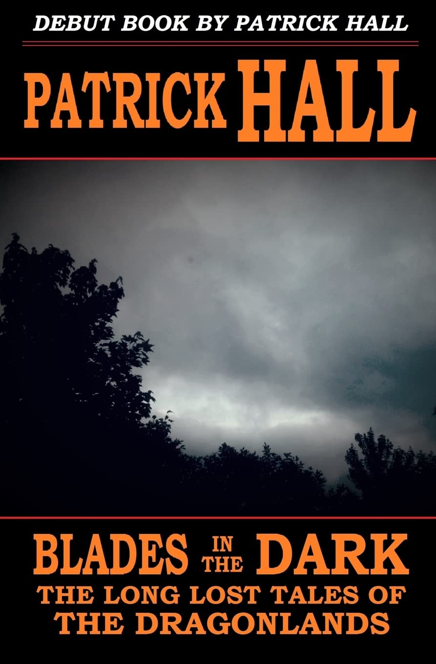 Blades in the Dark (The Long Lost Tales of the Dragonlands) - 4040