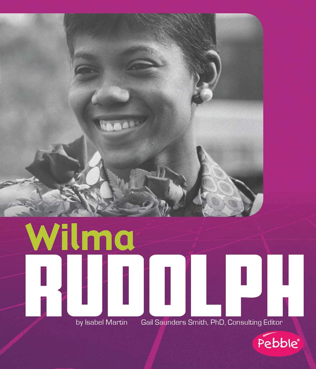 Wilma Rudolph (Pebble Books: Great African Americans)