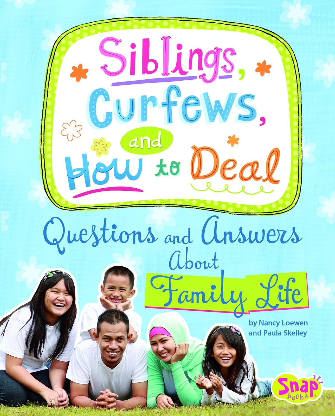 Siblings, Curfews, and How to Deal: Questions and Answers About Family Life (Girl Talk) - 5353