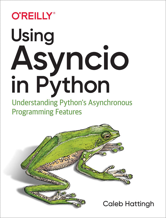 Using Asyncio in Python: Understanding Python's Asynchronous Programming Features - 4709