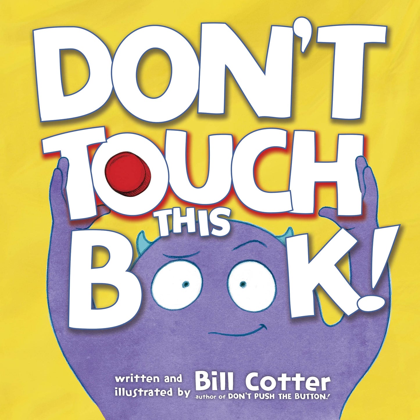 Don't Touch This Book!: A Funny Interactive Book For Kids - 7250