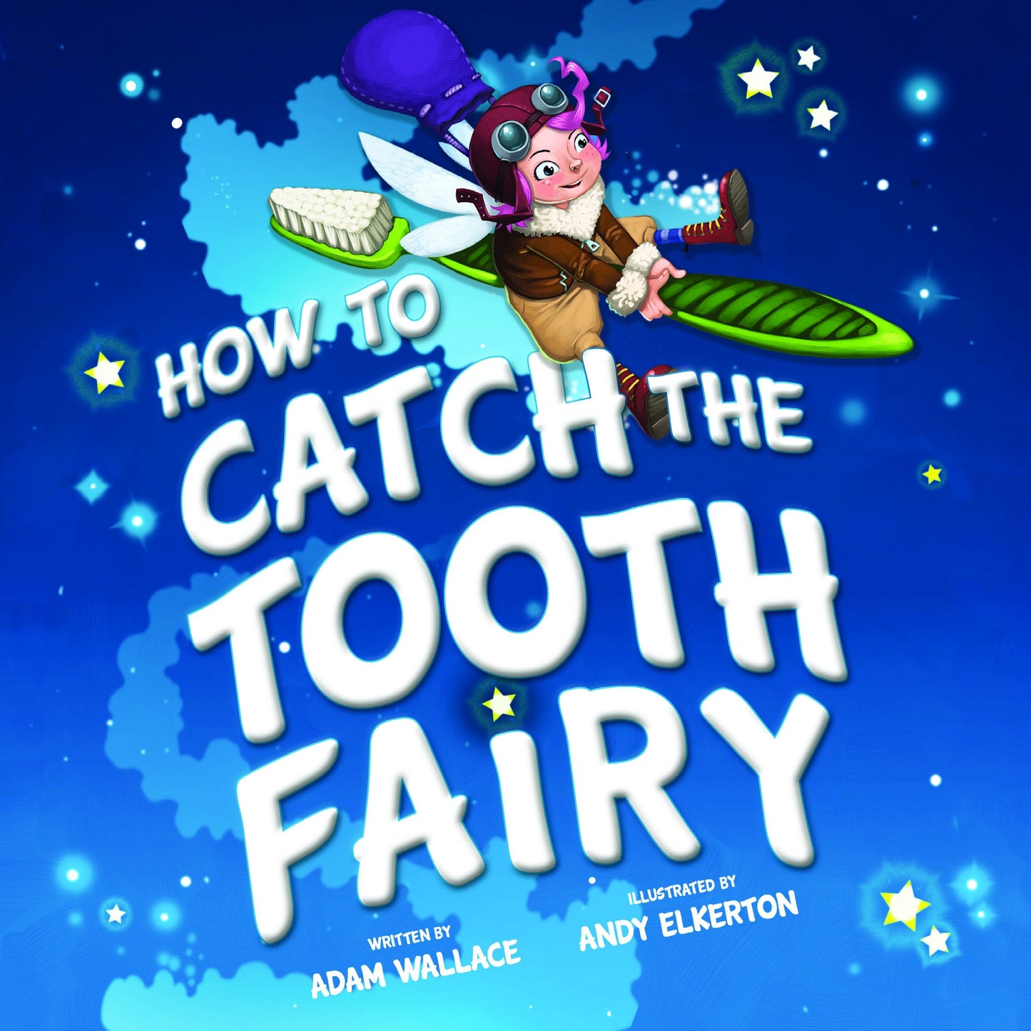 HOW TO CATCH THE TOOTH FAIRY