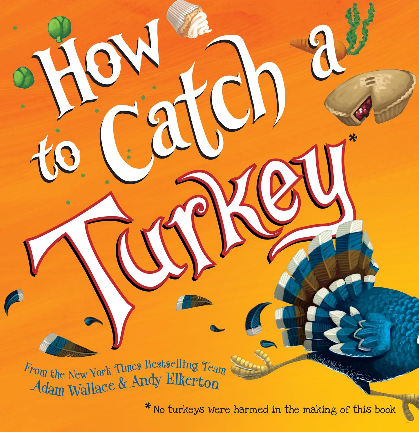 How to Catch a Turkey - 4316