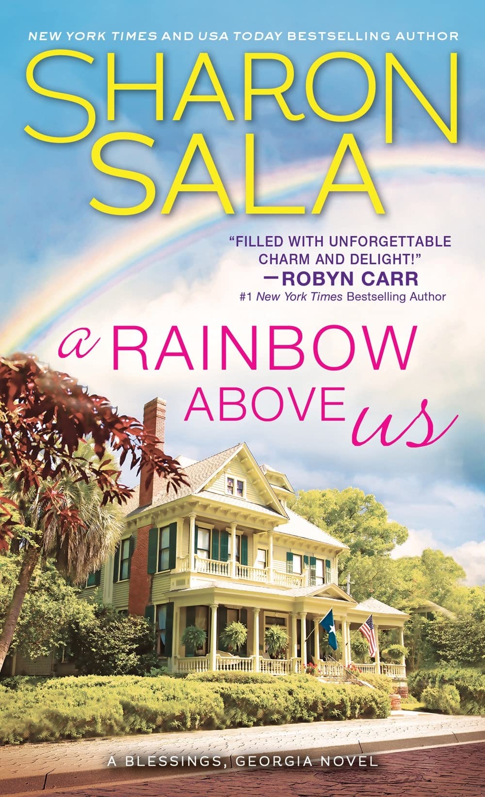 A Rainbow Above Us: Two Lost Souls Find Solace in Each Other and Comfort in a Southern Small Town (Blessings, Georgia, 8) - 8219