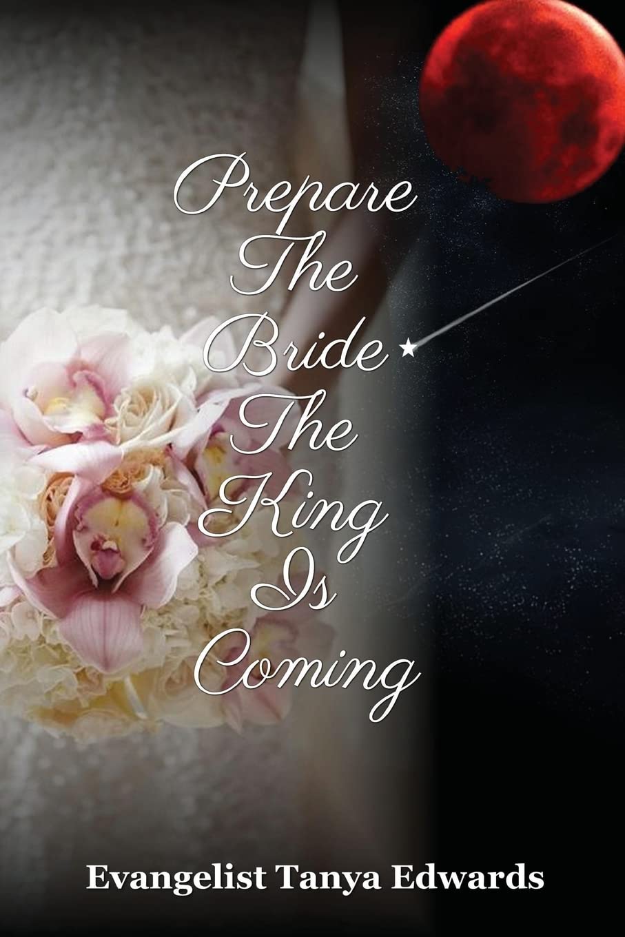 Prepare The Bride The King Is Coming