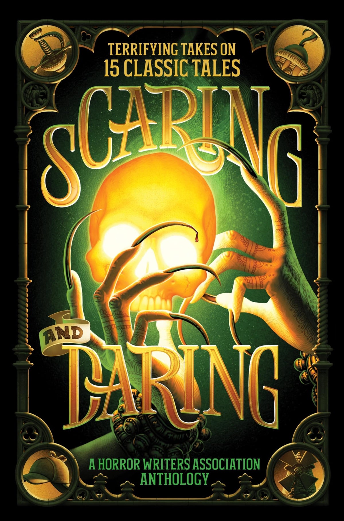 Scaring and Daring Terrifying Takes on 15 Classic Tales: a Horror Writers Association Anthology