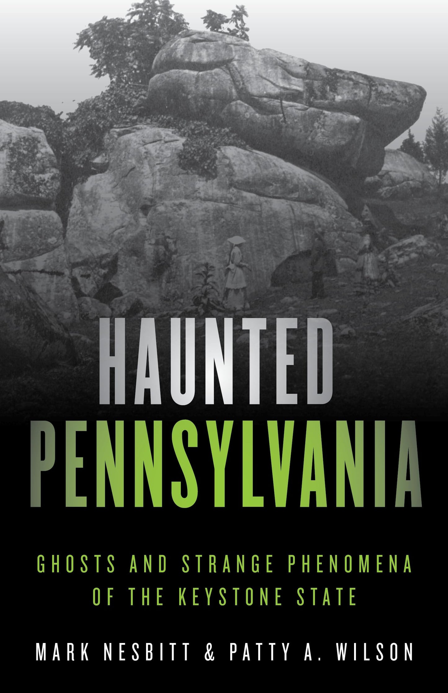 Haunted Pennsylvania: Ghosts and Strange Phenomena of the Keystone State (Haunted Series) - 4107