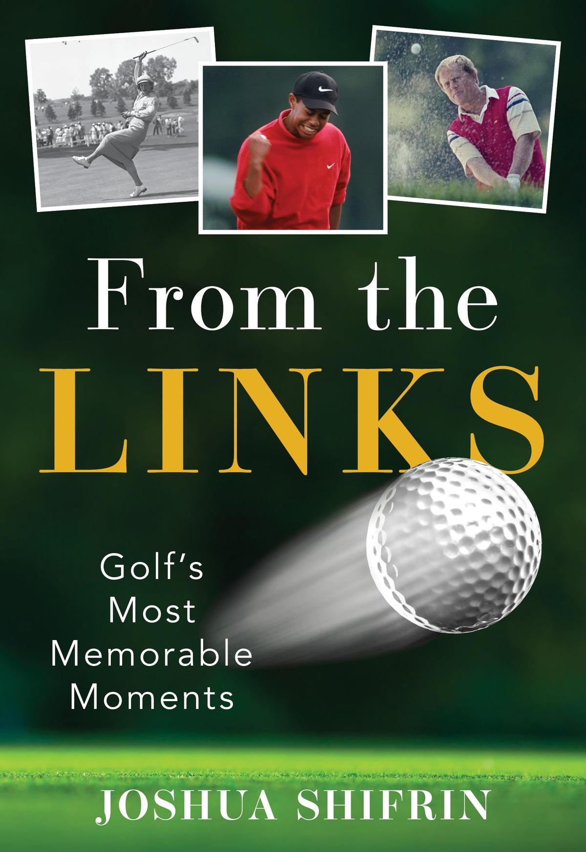 From the Links: Golf's Most Memorable Moments