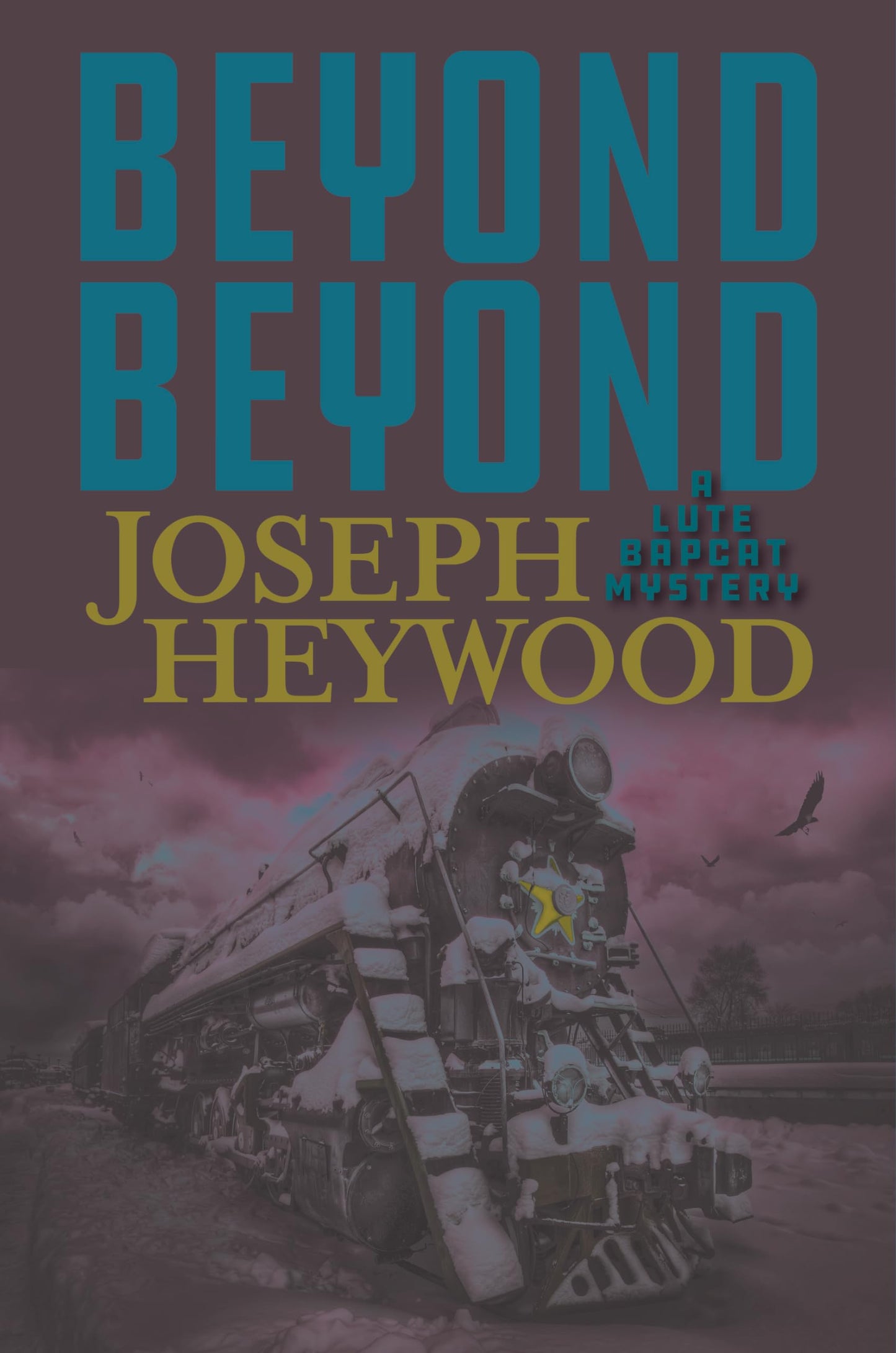 Beyond Beyond (Lute Bapcat Mysteries) - 311