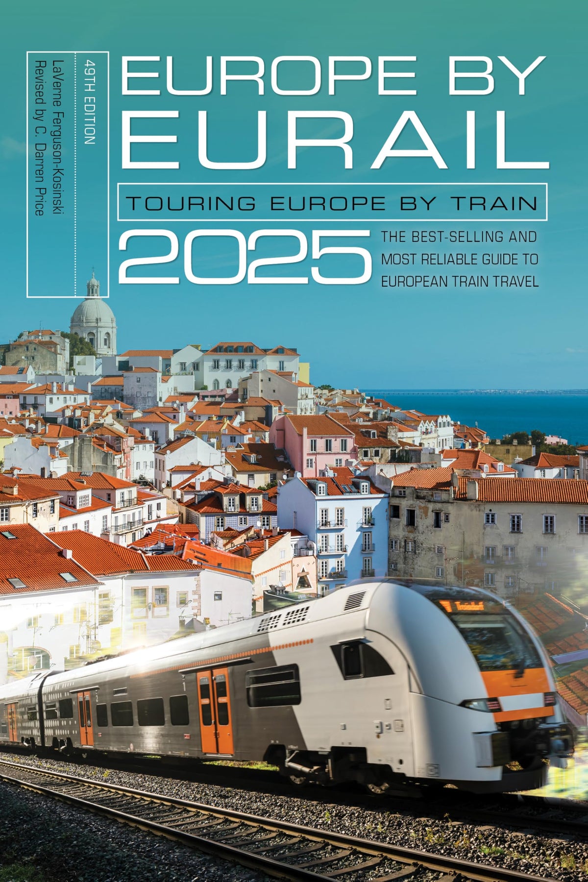 Europe by Eurail 2025: Touring Europe by Train