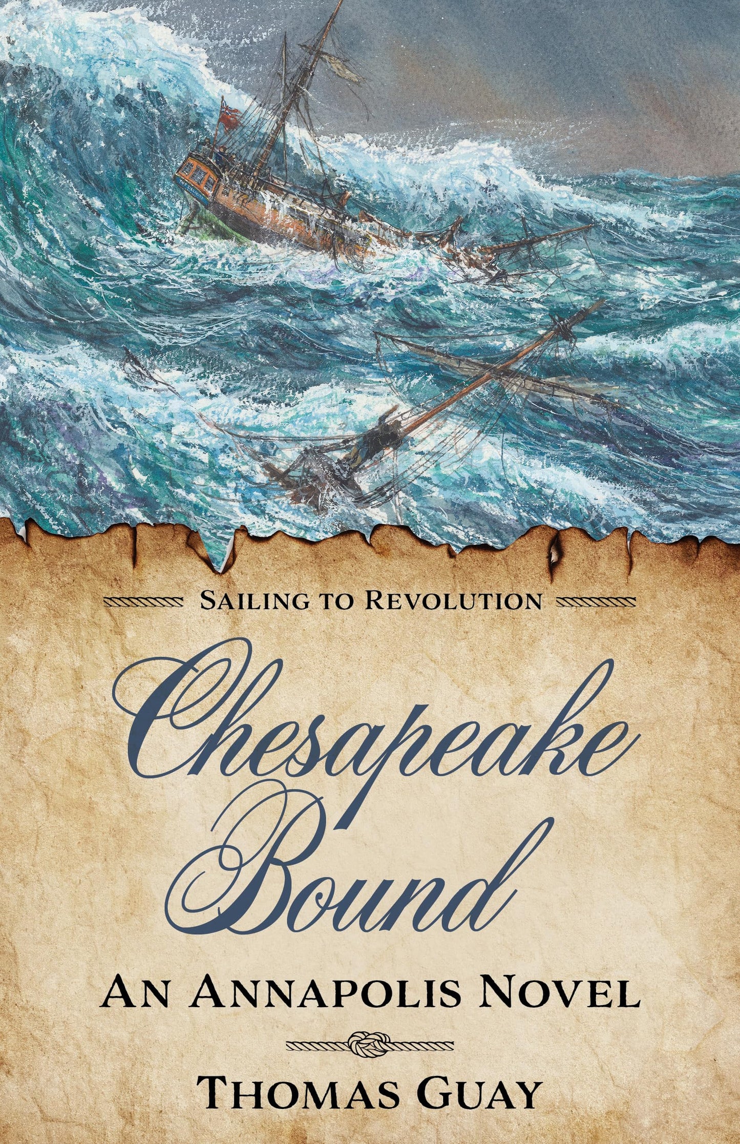 Chesapeake Bound: An Annapolis Novel (Sailing to Revolution)