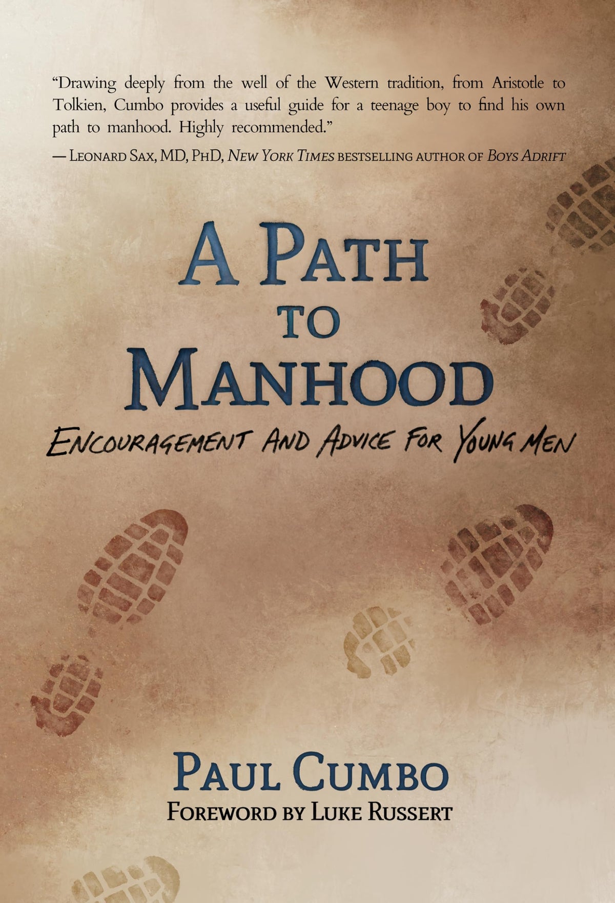 Path to Manhood: Encouragement and Advice for Young Men