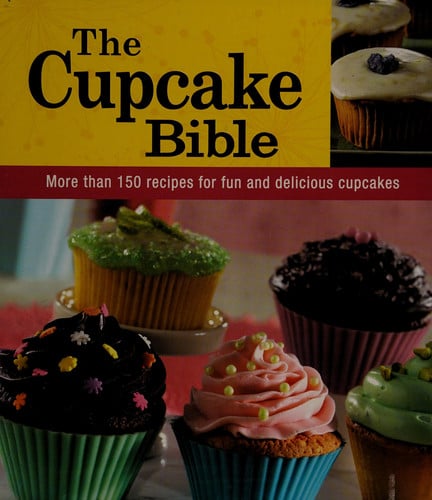 The Cupcake Bible