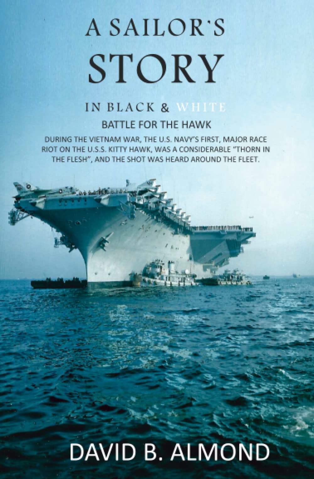 A Sailor's Story in Black & White: Battle For The Hawk - 713