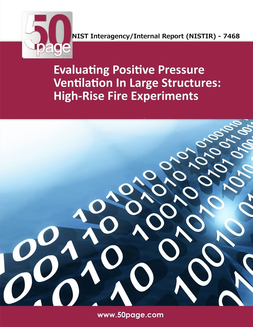 Evaluating Positive Pressure Ventilation In Large Structures: High-Rise Fire Experiments