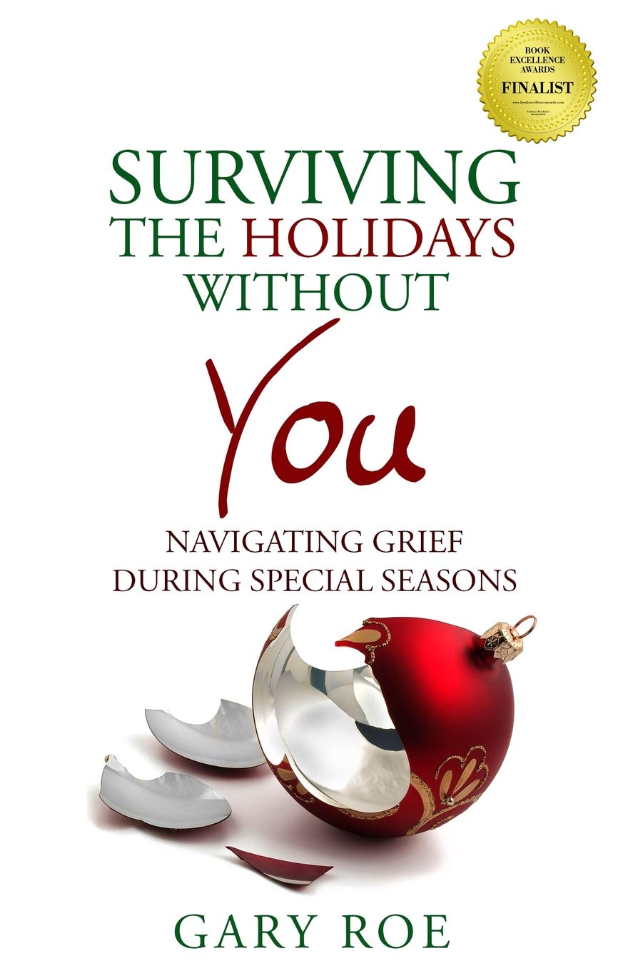 Surviving the Holidays Without You: Navigating Grief During Special Seasons (Good Grief Series) - 8641