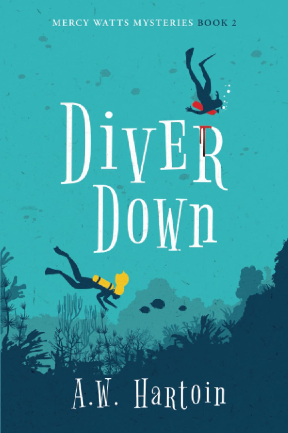Diver Down (Mercy Watts Mysteries)