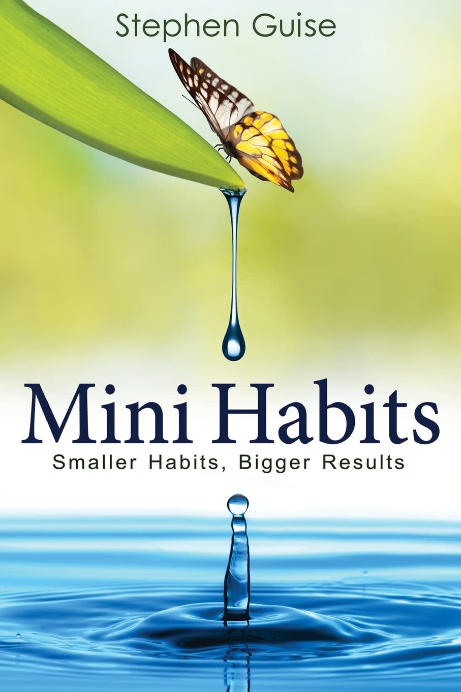Mini Habits: Smaller Habits, Bigger Results - 4113